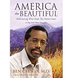 America the Beautiful: Rediscovering What Made This Nation Great