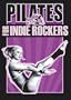 PILATES FOR INDIE ROCKERS