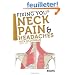 Fixing You: Neck Pain & Headaches: Self-Treatment for Healing Neck Pain and Headaches Due to Bulging Disks, Degenerative Disks, and Other Diagnoses