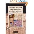 Justice, Punishment and the Medieval Muslim Imagination (Cambridge Studies in Islamic Civilization) by Christian Lange