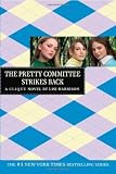 The Pretty Committee Strikes Back (The Clique, No. 5) [Paperback] [2006] Lisi Harrison
