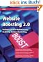 Website Boosting 2.0: Suchmaschinen-Optimierung, Usability, Online-Marketing