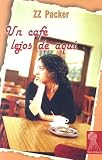 Un Cafe Lejos De Aqui / Drinking Coffee Elsewhere (Spanish Edition)