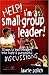 Help! I'm a Small-Group Leader!