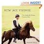 New Age Vikings, The Icelandic Horse. Volume One