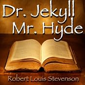 The Strange Case of Dr. Jekyll and Mr. Hyde | [Robert Louis Stevenson]