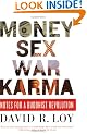 Money, Sex, War, Karma: Notes for a Buddhist Revolution