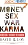 Money, Sex, War, Karma: Notes for a Buddhist Revolution
