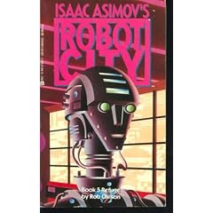 Refuge (Isaac Asimov's Robot City, No 5)