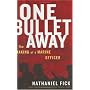 One Bullet Away: The Making of a Marine Officer