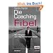 Die Coaching-Fibel. Vom Ratgeber zum High Performance Coach