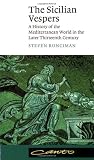 Buy : The Sicilian Vespers: A History of the Mediterranean World in the Later Thirteenth Century (Canto)