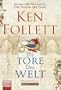 Die Tore der Welt: Roman