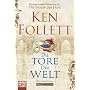 Die Tore der Welt: Roman von Ken Follett