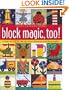 Block Magic, Too: Over 50 New Blocks from Squares and Rectangles