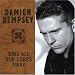 Damien dempsey, Sing all our cares away