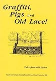 Graffiti, pigs and old lace! : tales from old Eydon