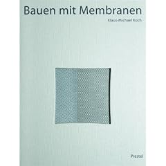 Bauen mit Membranen: Der innovative Werkstoff in der Architektur