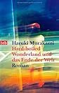 Hard-Boiled Wonderland und das Ende der Welt