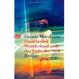 Hard-boiled Wonderland und das Ende der Weltvon "Haruki Murakami"