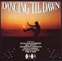 Dancing 'til Dawn