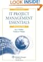 IT Project Management Essentials, 2010 Edition W/CD