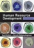 Human resource development : theory and practice