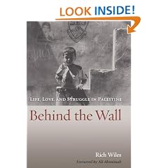 Behind the Wall: Life, Love, and Struggle in Palestine