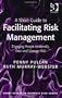 A Short Guide to Facilitating Risk Management (Short Guides to Business Risk)