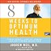 Books : Eight Weeks to Optimum Health (Unabridged)