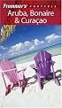 Frommer's Portable Aruba, Bonaire, & Curacao (Frommer's Portable)