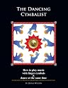 The Dancing Cymbalist - How to play music with finger cymbals & dance at the same time
