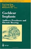 Cochlear Implants: Auditory Prostheses and Electric Hearing
