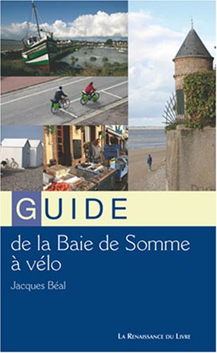 City Travel Guides Discounted  Livres : Guide de la baie de Somme à vélo