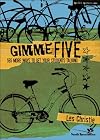 Gimme Five: 565 More Ways to Get Your Students Talking (Quick Questions)