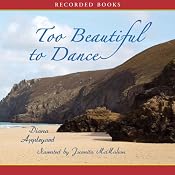 Too Beautiful to Dance | [Diana Appleyard]