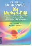 Produkt-Bild: Die Markert Di&auml;t: Schlu&szlig; mit dem Jo-Jo-Effekt. F&uuml;r immer schlank mit dem sensationellen Turboprogramm