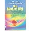 Die Markert Di�t: Schlu� mit dem Jo-Jo-Effekt. F�r immer schlank mit dem sensationellen Turboprogramm