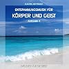 Entspannungsmusik f�r K�rper und Geist 4 (f�r Meditation, Tiefenentspannung und Wellness f�r die Seele)