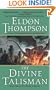 The Divine Talisman: Book Three of the Legend of Asahiel