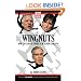 Wingnuts: How the Lunatic Fringe is Hijacking America