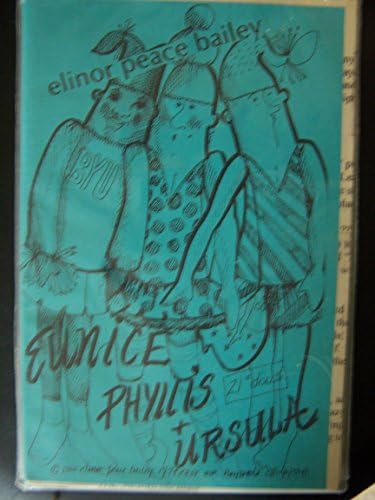 Eunice, Phyllis and Ursula by elinor peace bailey