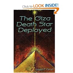 The Giza Death Star Deployed: The Physics and Engineering of the Great Pyramid by Joseph P. Farrell