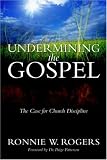 Undermining the Gospel