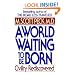 A World Waiting to Be Born: Civility Rediscovered