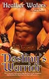 Destiny's Warrior (Berkley Sensation)
