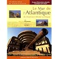 Le Mur de l'Atlantique : Du Mont-Saint-Michel au Tr�port