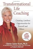 Transformational Life Coaching: Creating Limitless Opportunities for Yourself and Others