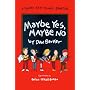 Maybe Yes, Maybe No by Dan Barker