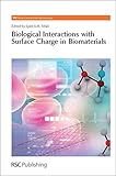 Biological interactions with surface charge in biomaterials